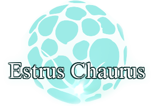 Estrus Chaurus+ Rus